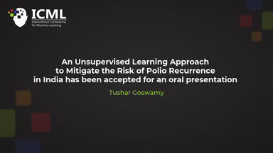 An Unsupervised Learning Approach to Mitigate the Risk of Polio Recurrence in India has been accepted for an oral presentation