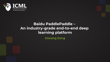 Baidu PaddlePaddle – An industry-grade end-to-end deep learning platform